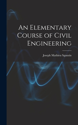An Elementary Course of Civil Engineering 1016193017 Book Cover