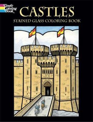 Castles Stained Glass Coloring Book 0486430480 Book Cover