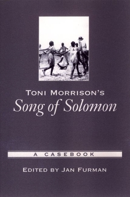 Toni Morrison's Song of Solomon: A Casebook 0195146344 Book Cover