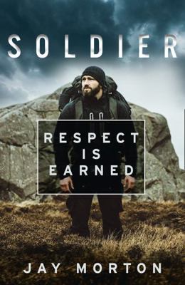 Soldier: Respect is Earned 0008418160 Book Cover