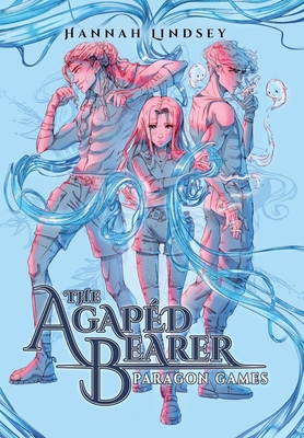 The Agapéd Bearer: Paragon Games B0DJVNW3KR Book Cover