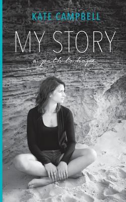 My Story: A path to hope 0995365504 Book Cover