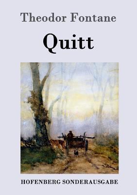 Quitt: Roman [German] 3843016844 Book Cover