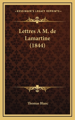 Lettres A M. de Lamartine (1844) [French] 1167884159 Book Cover