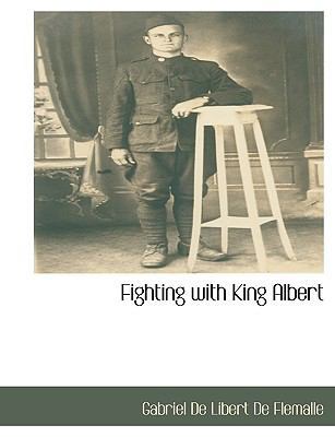 Fighting with King Albert [Large Print] 1115406787 Book Cover