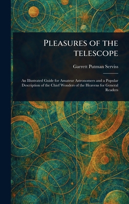 Pleasures of the Telescope 1023256924 Book Cover