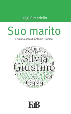 Suo marito: Con una nota di Antonio Gramsci [Italian] 151913858X Book Cover