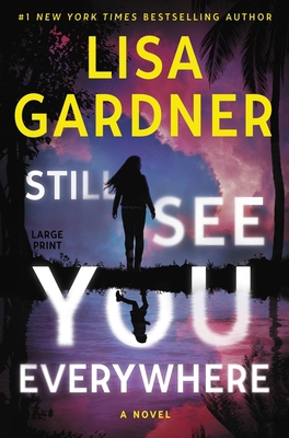Still See You Everywhere [Large Print] 1538766604 Book Cover