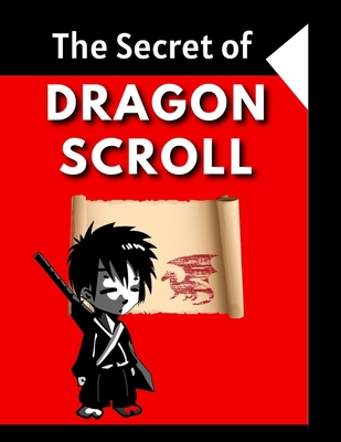 The Secret of Dragon Scroll: Update yourself B0CGM2K8FJ Book Cover