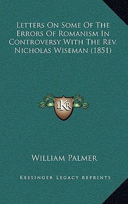 Letters on Some of the Errors of Romanism in Co... 1164350188 Book Cover