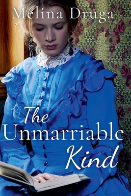 The Unmarriable Kind B09WH9FCJC Book Cover