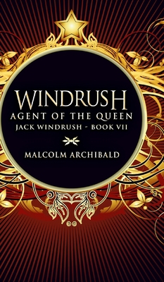 Windrush: Agent Of The Queen 1715448154 Book Cover