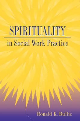 Spirituality in Social Work Practice 1560324074 Book Cover