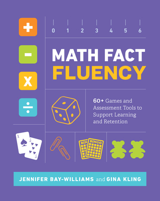 Math Fact Fluency: 60+ Games and Assessment Too... 1416626999 Book Cover