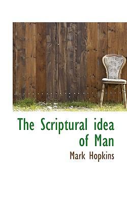 The Scriptural Idea of Man 1117435792 Book Cover