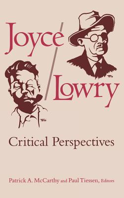 Joyce/Lowry: Critical Perspectives 0813120020 Book Cover