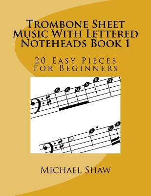 Trombone Sheet Music With Lettered Noteheads Bo... 1547042567 Book Cover