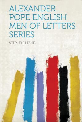 Alexander Pope English Men of Letters Series 1318849209 Book Cover