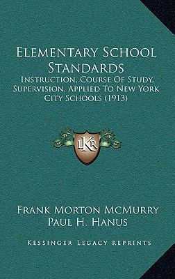 Elementary School Standards: Instruction, Cours... 1164731580 Book Cover