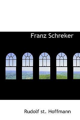 Franz Schreker 111045659X Book Cover