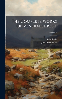 The Complete Works Of Venerable Bede 1024817393 Book Cover