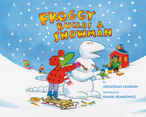 Froggy Builds a Snowman 1984836366 Book Cover