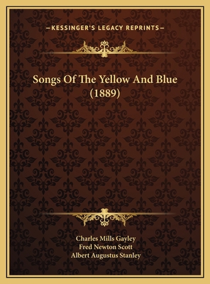 Songs Of The Yellow And Blue (1889) 1169552307 Book Cover