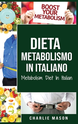 Dieta Metabolismo In italiano/ Metabolism Diet ... [Italian] 1801334986 Book Cover