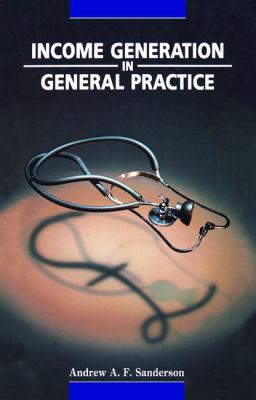 Income Generation in General Practice 1870905024 Book Cover