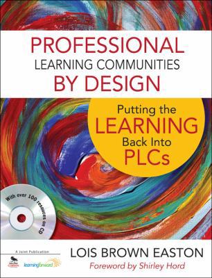 Professional Learning Communities by Design: Pu... 1412987113 Book Cover