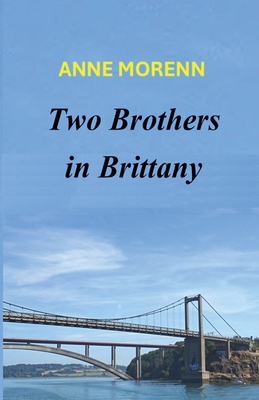 Two Brothers in Brittany B0GSN8QVQ2 Book Cover