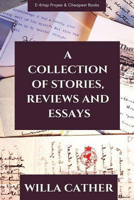 A Collection of Stories, Reviews and Essays 6057861302 Book Cover