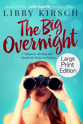 The Big Overnight - Large Print Edition: A Stel... 1733700366 Book Cover