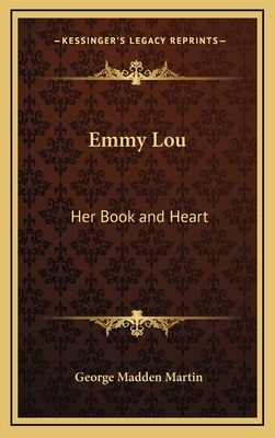 Emmy Lou: Her Book and Heart 116337038X Book Cover