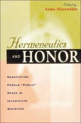 Hermeneutics and Honor: Negotiating Female "Pub... 0932885217 Book Cover