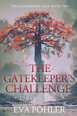 The Gatekeeper's Challenge: The Gatekeeper's Saga 0615719287 Book Cover