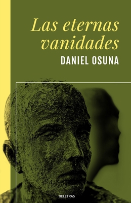 Las eternas vanidades [Spanish] B0D9SJS3W2 Book Cover