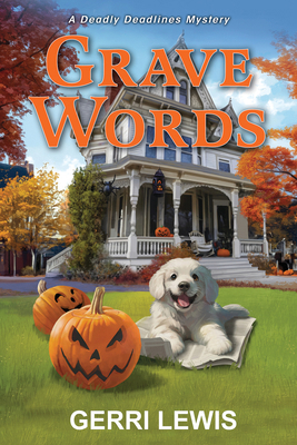 Grave Words: A Deadly Deadlines Mystery B0DHN7BGKS Book Cover