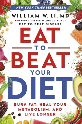 Eat to Beat Your Diet: Burn Fat, Heal Your Meta... [Large Print] 1538756536 Book Cover