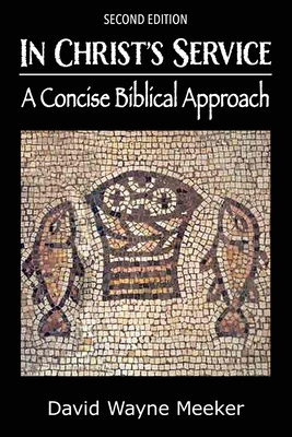 In Christ's Service: A Concise Biblical Approach B0FKC1QPZ5 Book Cover