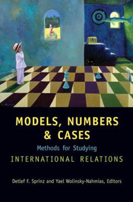 Models, Numbers, and Cases: Methods for Studyin... 047206861X Book Cover