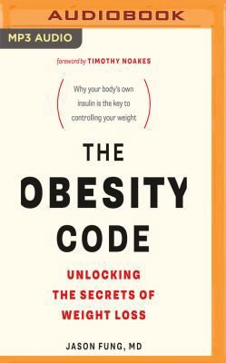 The Obesity Code: Unlocking the Secrets of Weig... 1536682187 Book Cover