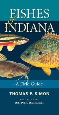 Fishes of Indiana: A Field Guide 0253223083 Book Cover