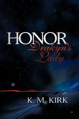 Honor: Drakyn's Lady 1609115244 Book Cover