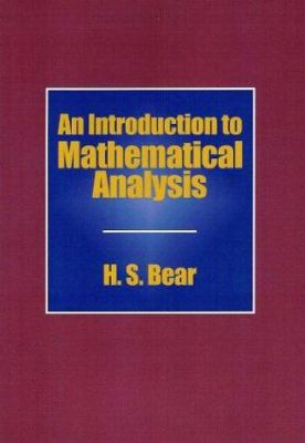 An Introduction to Mathematical Analysis 1930665881 Book Cover
