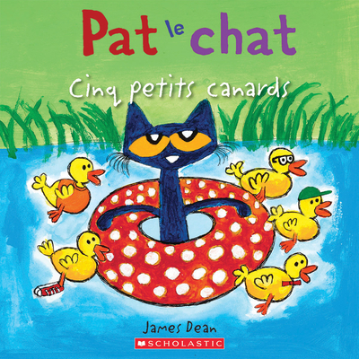 Pat Le Chat: Cinq Petits Canards [French] 1443160423 Book Cover