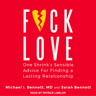 F*ck Love: One Shrink's Sensible Advice for Fin... 1515916596 Book Cover