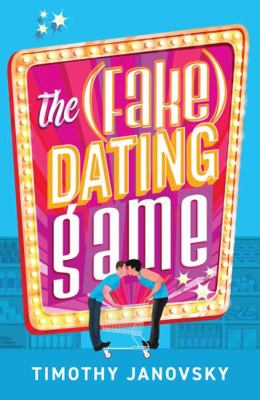 The (Fake) Dating Game 0263322769 Book Cover
