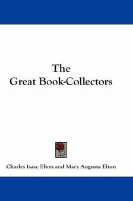The Great Book-Collectors 1432553127 Book Cover