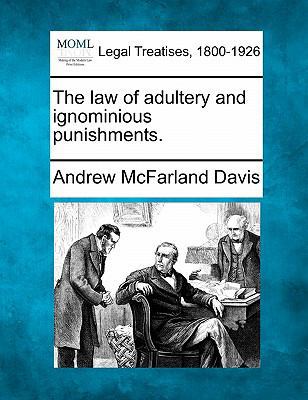 The Law of Adultery and Ignominious Punishments. 1240093373 Book Cover